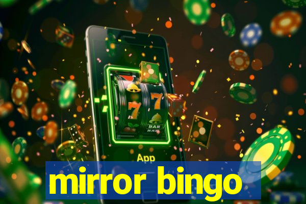 mirror bingo